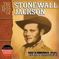 Stonewall Jackson - The Very Best Of Stonewall Jackson - Waterloo